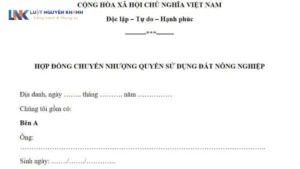 Mẫu hợp đồng chuyển nhượng đất nông nghiệp